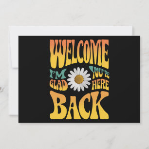 Welkom terug Ik ben blij dat je hier bent leraar Kaart