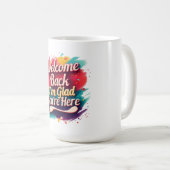 Welkom terug Ik ben blij dat je hier bent Terug na Koffiemok (Voorkant rechts)