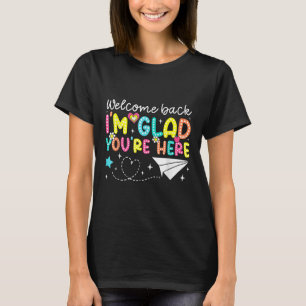 Welkom terug in de klas, fijn dat je weer naar sch t-shirt