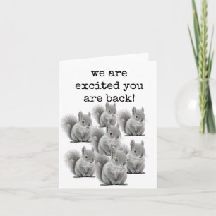 Welkom terug Kaart, Schattigee eekhoorns Kaart