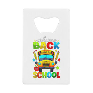 Welkom terug op de schoolbus 1e schooldag Teach Kredietkaart Flessenopener
