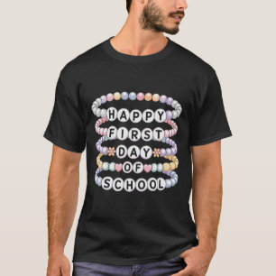 Welkom Terug Op School Armbanden Eerste Dag Van Sc T-shirt