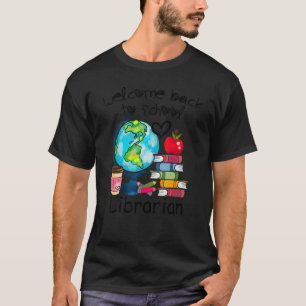 Welkom terug op school Global Librarian Life Class T-shirt