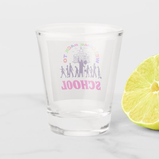 Welkom terug op school grappige scholier liefdesca shot glas (Achterkant)