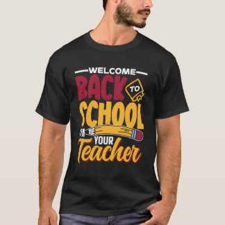 Welkom terug op school Ik ben je leraar Schattige  T-shirt