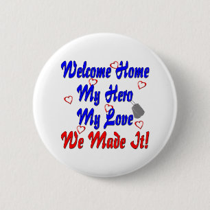 Welkom thuis mijn Hero mijn liefde. Ronde Button 5,7 Cm