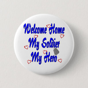 Welkom thuis Mijn soldaat Mijn Hero Ronde Button 5,7 Cm