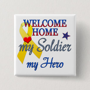 Welkom thuis Mijn soldaat Mijn Hero Vierkante Button 5,1 Cm