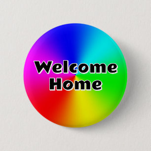 Welkom thuis (u kunt de woorden veranderen) ronde button 5,7 cm