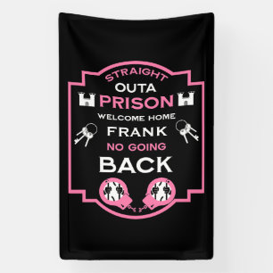 Welkom thuis uit de gevangenis spandoek
