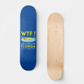 "WELKOM TO FLORIDA" grappig Skateboard (Voorkant)