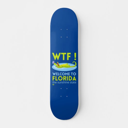 "WELKOM TO FLORIDA" grappig Skateboard (Voorkant)