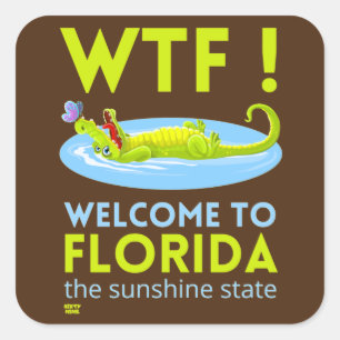 "WELKOM TO FLORIDA" grappig      Vierkante Sticker