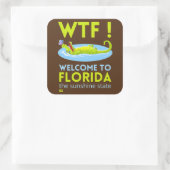 "WELKOM TO FLORIDA" grappig Vierkante Sticker (Tas)