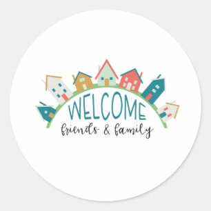 Welkom vrienden en familie ronde sticker