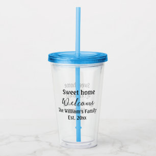 Welkom zoete thuis voeg familienaam jaar toe Est. Acryl Drinkbeker