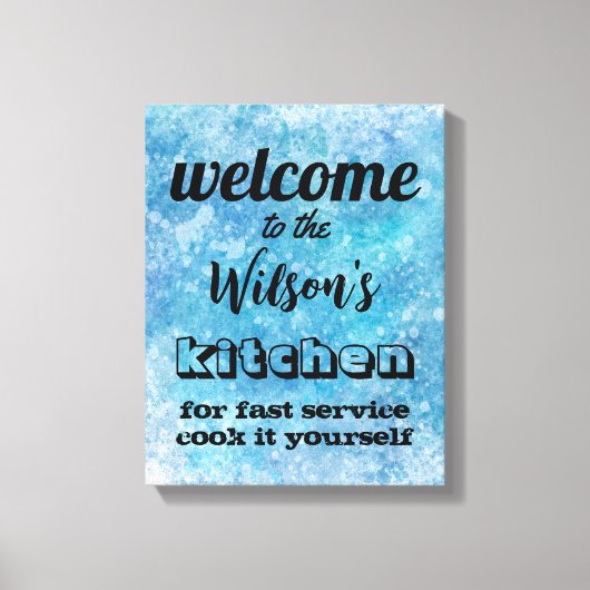welkomstkeuken aanhalingsteken humor wand blauw canvas afdruk (Voorkant)