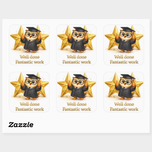 Well done, fantastic work graduation owl three gol vierkante sticker (Vel)