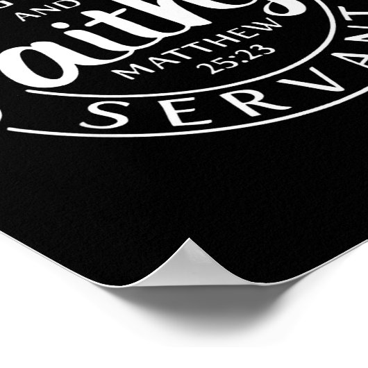 Well Done Good And Faithful Servant Matthew 25 23  Poster (Hoek)