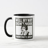 Well My Way Didn't Work - Female - Mug (Gauche)
