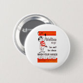 Wellbee CDC WASH UW HANDS Advertisement Poster Ronde Button 5,7 Cm (Voorkant /achterkant)