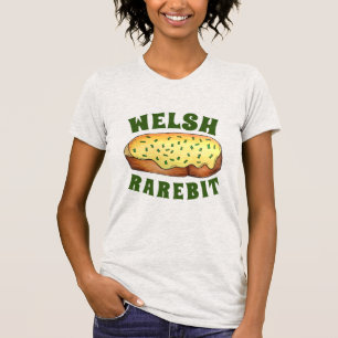 Welsh Rarebit Savory Cheese Toast British Food UK T-shirt
