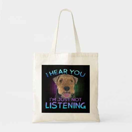 Welsh Terrier Ik hoor dat je niet luistert Tote Bag (Voorkant)
