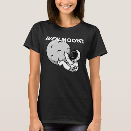 Wen Moon? - Grappige Crypto Astronaut Meme T-shirt (Voorkant)