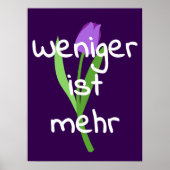 Weniger Ist Mehr (Less Is More) Poster (Voorkant)