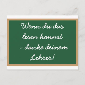 Wenn du das lesen kannst - danke deinem Lehrer! Briefkaart