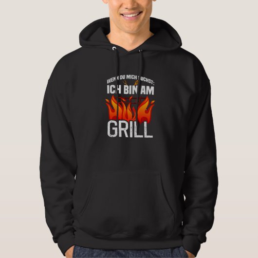 Wenn du mich sucht ich bin am Grill   Hoodie (Voorkant)