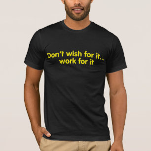 Wens het… het geen werk voor het t-shirt