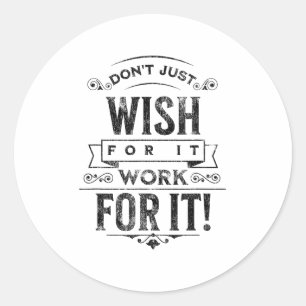 Wens het niet, positieve boodschap zeggen vintage ronde sticker