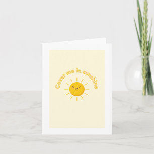 Wenskaart, bedek me zonneschijn kaart, schattig kaart