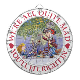 We're All Quite Mad, You'll Fit Right In! Dartbord