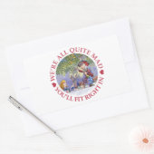 We're All Quite Mad, You'll Fit Right In! Rechthoekige Sticker (Envelop)
