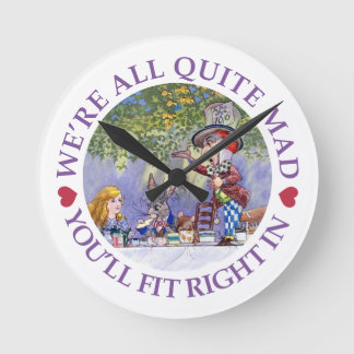 We're All Quite Mad, You'll Fit Right In! Ronde Klok