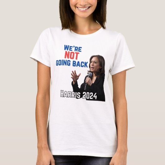 We're Not Going Back (Red) Kamala Harris 2024 T-sh T-shirt (Voorkant)