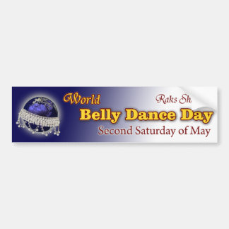 Wereld Belly Dance Day, tweede zaterdag van mei. Bumpersticker