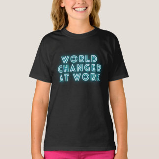 Wereld Changer op het werk T-shirt