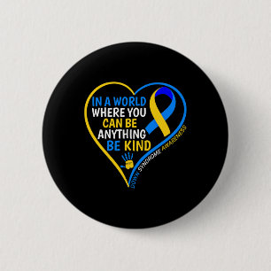 Wereld Down Syndroom Dag Be Kind Down Syndroom Awa Ronde Button 5,7 Cm
