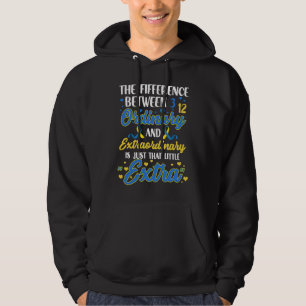 Wereld Downsyndroom Dag  Trisomie 21 Buitengewoon Hoodie