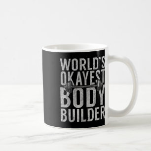 Wereld Okayest Body Builder Funny Gym Workout Body Koffiemok