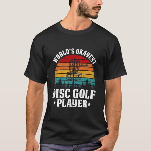 Wereld Okayest Disc Golf Player Frisbee Disk T-shirt (Voorkant)