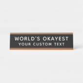 Wereld Okayest Funny Custom Black en White Bureau Naambordje (Voorkant)