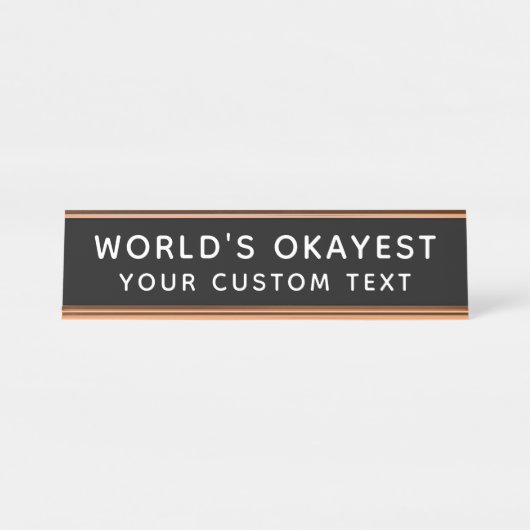 Wereld Okayest Funny Custom Black en White Bureau Naambordje (Voorkant)