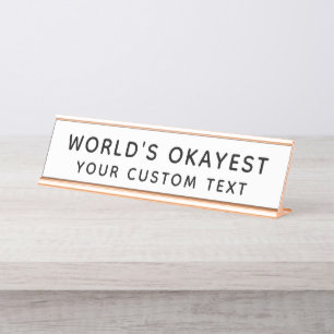 Wereld Okayest Funny Custom Black en White Bureau Naambordje