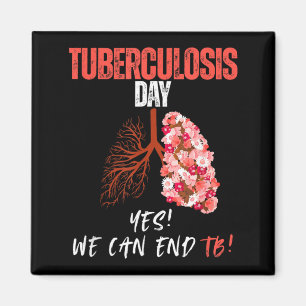 Wereld Tuberculose Dag Ja We Kunnen TB Uitroeien Magneet