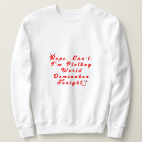Werelddominantie sweatshirt uitzetten