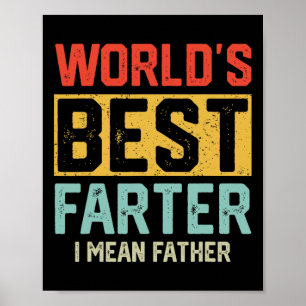 Werelden Best Farter Ik bedoel Vader Mannen Vaderd Poster